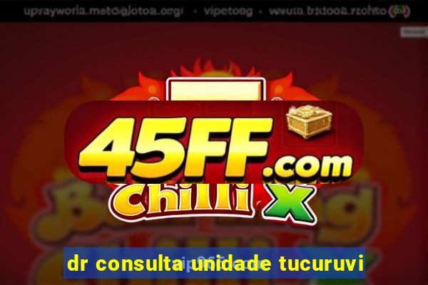 dr consulta unidade tucuruvi